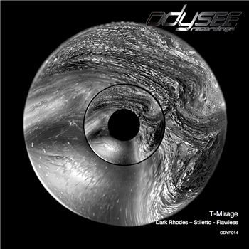 T-Mirage - Flawless E.P. - Odysee Recordings