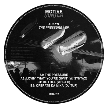 Arkyn - The Pressure EP - VA - Motive Hunter Audio