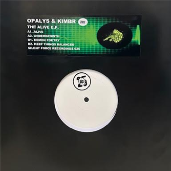 Opalys & Kimbr - The Alive E.P - SILENT FORCE