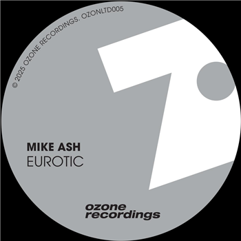 Mike Ash - Eurotic - Ozone Recordings