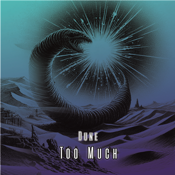 Dune - Too Much EP
 - Kniteforce