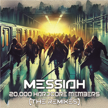 Messiah - 20,000 Hardcore Members EP (The Remixes) - Kniteforce