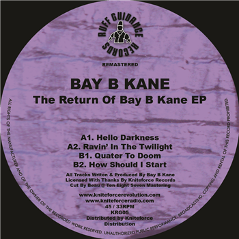 Bay B Kane - The Return Of Bay B Kane EP
 - Ruff Guidance Records