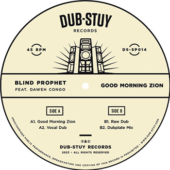 Blind Prophet Featuring Daweh Congo - Good Morning Zion - Dub-Stuy