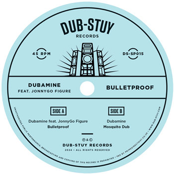 Dubamine - Bulletproof - Dub-Stuy