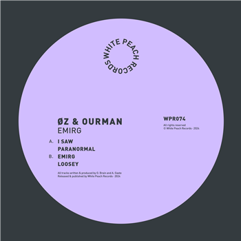 ØZ x Ourman - Emirg - White Peach Records