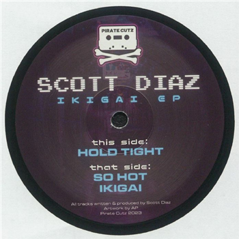 Scott Diaz - Ikigai EP - Pirate Cutz