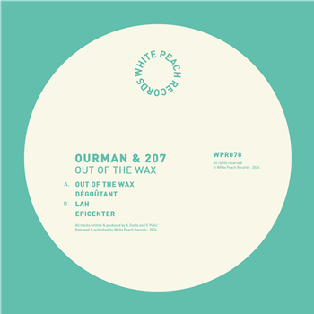 Ourman & 207 - Out Of The Wax  - White Peach