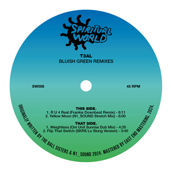 T3AL - Bluish Green Remixes w/ Om Unit, SKRS INTL & More - Spiritual World