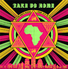 TAKE US HOME - BOSTON ROOTS REGGAE FROM 1979 TO 1988 - Cultures Of Soul