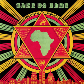 Take Us Home: Boston Roots Reggae From 1979 To 1988 (2XLP) - Cultures Of Soul