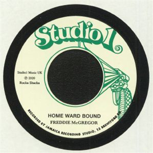 FREDDIE MCGREGOR / BRENTFORD ROCKERS - HOME WARD BOUND 7" - Studio 1