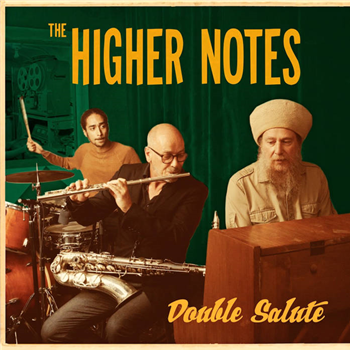 HIGHER NOTES - DOUBLE SALUTE - THE HIGHER NOTES