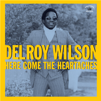 Delroy Wilson - Here Comes The Heartaches - Kingston Sounds