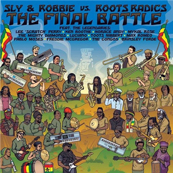 SLY & ROBBIE VS. ROOTS RADICS - THE FINAL BATTLE - SERIOUS / AFRO