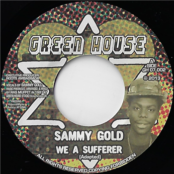 SAMMY GOLD / RAS MUFFET - GREEN HOUSE