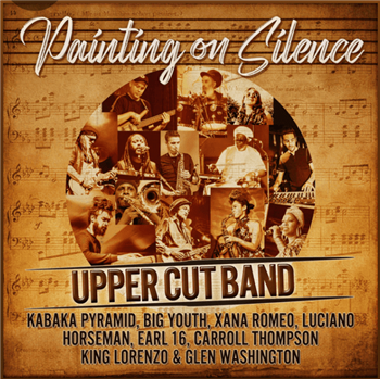 The Uppercut Band Feat Various Artists - Painting on Silence - East Skankin Records