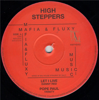 DANNY RED, TRINITY / LEROY MAFIA, MAFIA & FLUXY - HIGH STEPPERS