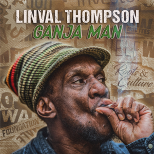 Linval Thompson - Ganja Man - Irie Ites