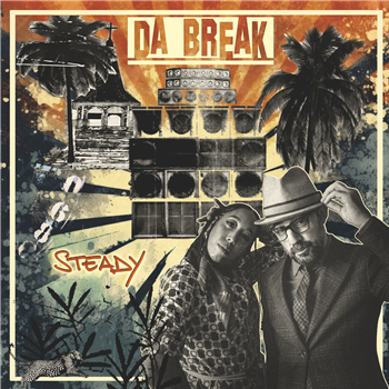 DA BREAK - STEADY - La Ruche • Le Label