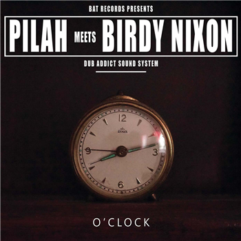 Pilah Meets Birdy Nixon - OClock - BAT Records