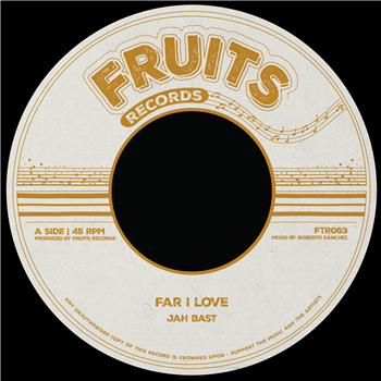 Jah Bast & The 18th Parallel - Far I Love - Fruits Records