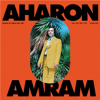 Aharon Amram - Sounds of Yemen (1962 - 1987) - Fortuna Records