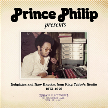 Prince Philip Presents: Dubplates & Raw Rhythm from King Tubbys Studio 1973-1976 2LP -  VA - LP - Prince Philip