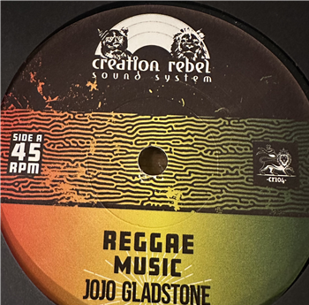 Reggae Music - Jo Jo Gladstone - Creation Rebel