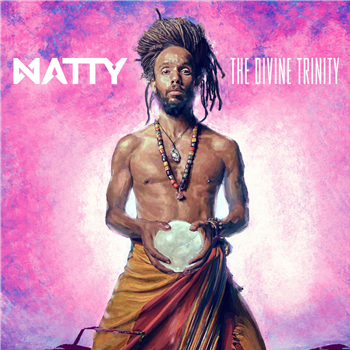 NATTY - THE DIVINE TRINITY - Vibes and Pressure