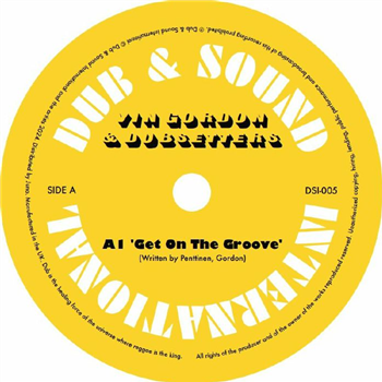 Vin Gordon / Dubsetters - Get On The Groove - Dub & Sound International