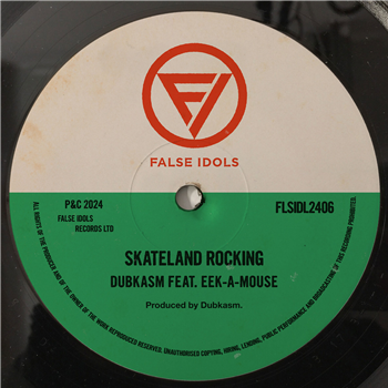 DUBKASM feat. EEK-A-MOUSE - SKATELAND ROCKING - FALSE IDOLS RECORDS LTD