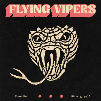 FLYING VIPERS - SHOW ME - EASY STAR