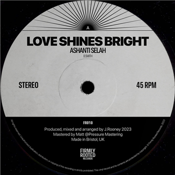 Firmly Rooted Ft Ashanti Selah - Love Shines Bright - Firmly Rooted Records