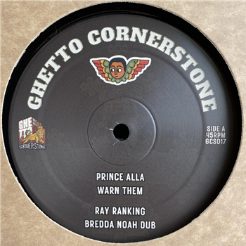 Prince Alla / Ras Ruben / Ray Ranking - Warn Them / Jah Guiding Star - GHETTO CORNERSTONE