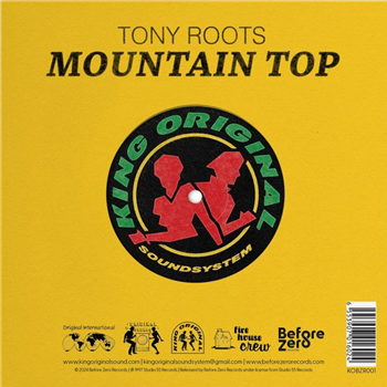 Tony Roots x King Original - Mountain Top [Backed By Firehouse Crew] - 7" - Before Zero Records