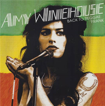 Amy Winehouse – Back To Reggae ‘Frank’
 - Discomaica Records