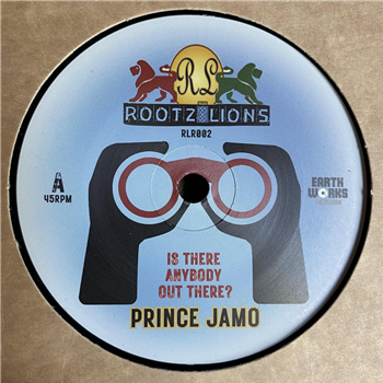 Prince Jamo / Roots Lions - Is There Anybody Out There? - Rootz Lions