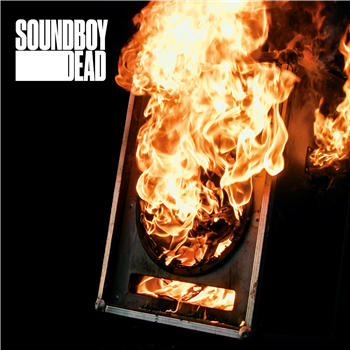 Soundboy Dead - Deflagration - Dubquake Records