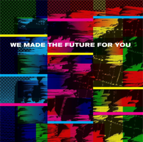 Va - We Made The Future For You (2XLP) - Deathbomb Arc