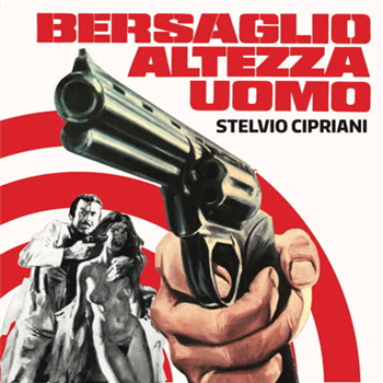 Stelvio Cipriani - Bersaglio Altezza Uomo - Four Flies Records