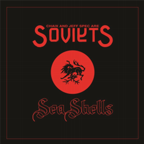 SOVIETS (Chaix & Jeff Spec) - Sea Shells - URBNET