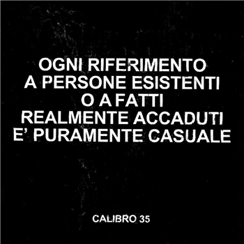 Calibro 35 - Ogni Riferimento A Persone Esistenti O A Fatti Realmente Accaduti È Puramente Casuale - Record Kicks