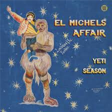 El Michels Affair - Yeti Season (Clear Blue Vinyl) - BIG CROWN RECORDS