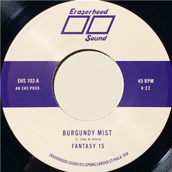 Fantasy 15 - Burgundy Mist / Percy St. - Eraserhood Sound / Colemine