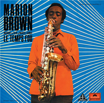 MARION BROWN - LE TEMPS FOU - LES TRÈS JAZZ CLUB