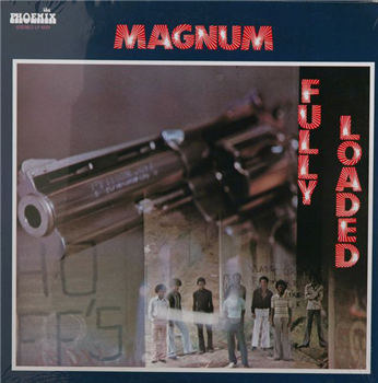 MAGNUM - FULLY LOADED
 - The Phoenix