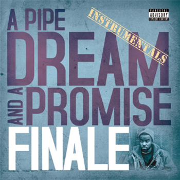 Finale - A Pipe Dream and a Promise Instrumentals (2XLP) - Refill