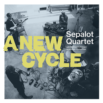 Sepalot Quartet - A New Cycle - Eskapaden Musik