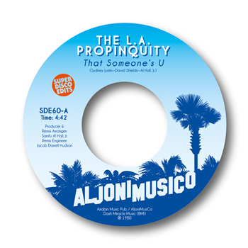 THE L.A PROPINQUITY - ALJONIMUSICO / SUPER DISCO EDITS